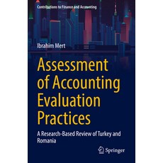 (英文圖書) Assessment of Accounting Evaluation Practices: A Research-Based Review of Turkey and Romania 平裝版, Springer, 英文