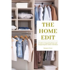 The Home Edit: A Guide to Organizing Home and Conquering the Clutter with Style (Essence Edition) 平裝版, Rodney Barton, 英文