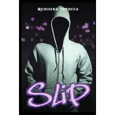 Slip 平裝版, Quoleena Sbrocca, 英文