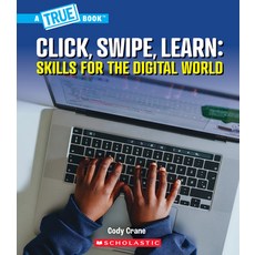 (英文圖書)Click Swipe Learn: Skills for the Digital World (a True Book: Our Digital World) 平裝版, C. Press/F. Watts Trade, 英文