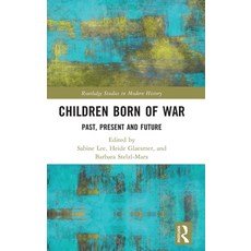 (英文圖書) Children Born of War: Past Present and Future 精裝版, Routledge, 英文
