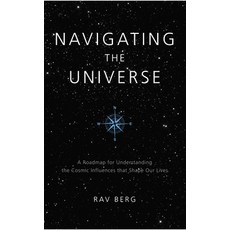 (英文圖書) Navigating the Universe: A Roadmap for Understanding the Cosmic Influences That Shape Our Lives 平裝版, Kabbalah Publishing, 英文