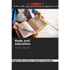 (英文圖書) Body and education 平裝版, Our Knowledge Publishing, 英文