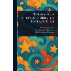 (英文圖書)Twenty-Four Unusual Stories for Boys and Girls 精裝版, Anson Street Press, 英文
