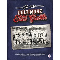 (英文圖書) The 1939 Baltimore Elite Giants 平裝版, Society for American Baseba..., 英文