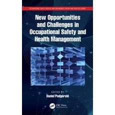New Opportunities and Challenges in Occupational Safety and Health Management 精裝版, CRC Press, 英文