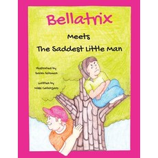 (英文圖書)Bellatrix: Meets The Saddest Little Man 平裝版, Four Sisters Publishing, 英文