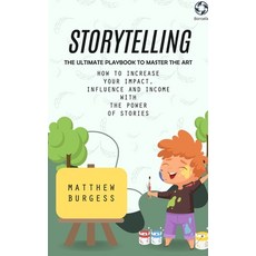 (英文圖書) Storytelling: The Ultimate Playbook to Master the Art (How to Increase Your Impact Influence... 平裝版, Matthew Burgess, 英文