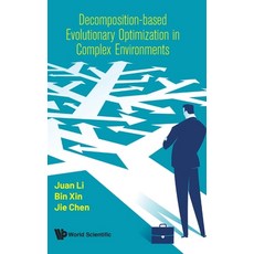 Decomposition-Based Evolutionary Optimization in Complex Environments 精裝版, World Scientific Publishing Company, 英文