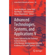 Advanced Technologies Systems and Applications V: Papers Selected by the Technical Sciences Divisi... 平裝版, Springer, 英文