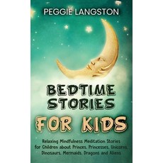 Bedtime Stories for Kids: Relaxing Mindfulness Meditation Stories for Children about Princes Prince... 精裝版, Franelty Publications, 英文