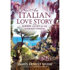 (英文圖書) An Italian Love Story: Surprise and Joy on the Amalfi Coast 精裝版, Campagna, 英文