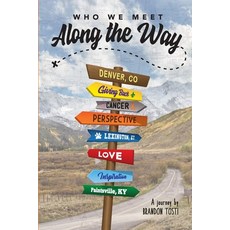 Who We Meet Along the Way 平裝版, B2 Ventures, LLC, 英文