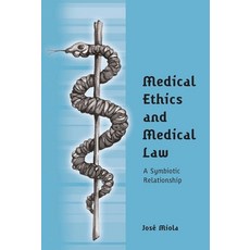 Medical Ethics and Medical Law: A Symbiotic Relationship 平裝版, Hart Publishing, 英文