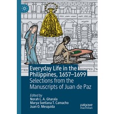 (英文圖書) Everyday Life in the Philippines 1657-1699: Selections from the Manuscripts of... 精裝版, Palgrave MacMillan, 英文
