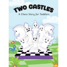 (英文圖書)Two Castles: A Chess Story for Toddlers 精裝版, Two Castles LLC, 英文