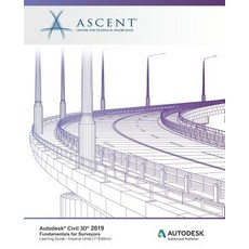 Autodesk Civil 3D 2019: Fundamentals for Surveyors (Imperial Units): Autodesk Authorized Publisher 平裝版, Ascent, Center for Technical Knowledge, 英文