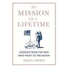 The Mission of a Lifetime: Lessons from the Men Who Went to the Moon 精裝版, Grand Central Publishing, 英文