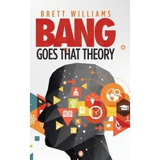 (英文圖書) Bang Goes That Theory 精裝版, Authorhouse UK, 英文
