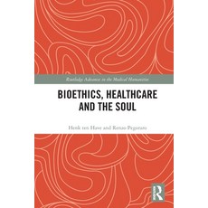 (英文圖書) Bioethics Healthcare and the Soul 平裝版, Routledge, 英文