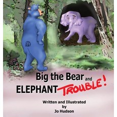 (英文圖書)Big the Bear and Elephant Trouble 精裝版, Whistling Moon Press, 英文