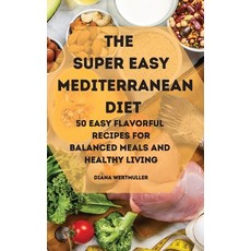 The Super Easy Mediterranean Diet 精裝版, Aurora, 英文