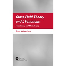 (英文圖書) Class Field Theory and L Functions: Foundations and Main Results 精裝版, CRC Press, 英文