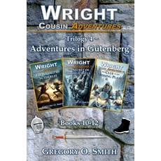 (英文書)Wright Cousin Adventures Trilogy 4： Adventures in Gütenberg 平裝版, 獨立出版, 英文
