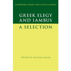 (英文圖書) Greek Elegy and Iambus: A Selection 精裝版, Cambridge University Press, 英文