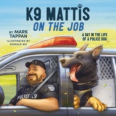 (英文圖書)K9 Mattis on the Job: A Day in the Life of a Police Dog 精裝版, Tommy Nelson, 英文