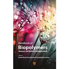 Handbook of Biopolymers: Advances and Multifaceted Applications 精裝版, Jenny Stanford Publishing, 英文