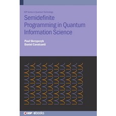 (英文圖書) Semidefinite Programming in Quantum Information Science 精裝版, IOP Publishing Ltd, 英文