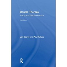 Couple Therapy: Theory and Effective Practice 精裝版, Routledge, 英文