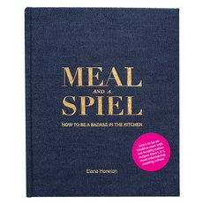 Meal and a Spiel: How to Be a Badass in the Kitchen 精裝版, Olive Press, 英文