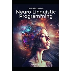 (英文圖書) Introduction to Neuro Linguistic Programming 平裝版, Independently Published, 英文