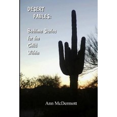 (英文圖書)Desert Fables: Bedtime Stories for the Child Within 平裝版, Desert Drifter Publications, 英文