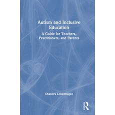 (英文圖書) Autism and Inclusive Education: A Guide for Teachers Practitioners and Parents 精裝版, Routledge, 英文