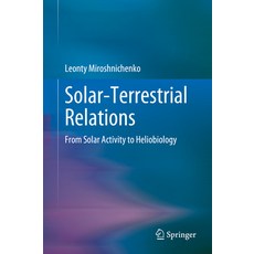 (英文圖書) Solar-Terrestrial Relations: From Solar Activity to Heliobiology 精裝版, Springer, 英文