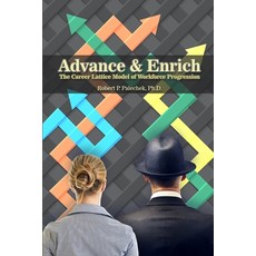 (英文圖書) Advance and Enrich: The Career Lattice Model of Workforce Progression 平裝版, Dorrance Publishing Co., 英文