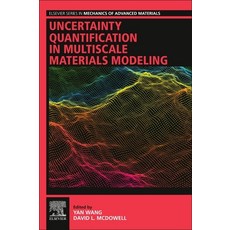Uncertainty Quantification in Multiscale Materials Modeling 平裝版, Woodhead Publishing, 英文