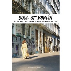 Soul of Berlin: A Guide to 30 Exceptional Experiences 平裝版, Jonglez Publishing, 英文