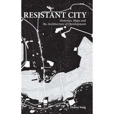 (英文圖書) Resistant City: Histories Maps and the Architecture of Development 精裝版, World Scientific Publishing..., 英文