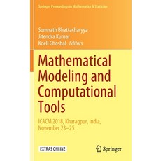 Mathematical Modeling and Computational Tools: Icacm 2018 Kharagpur India November 23-25 精裝版, Springer, 英文