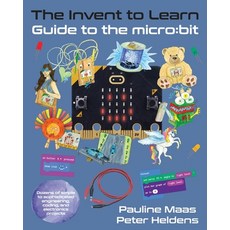 (英文圖書)The Invent to Learn Guide to the micro: bit 平裝版, Constructing Modern Knowled..., 英文