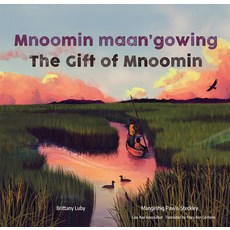 (英文圖書)Mnoomin Maan'gowing / The Gift of Mnoomin 精裝版, Groundwood Books, 英文