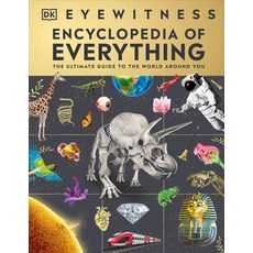 (英文圖書)Eyewitness Encyclopedia of Everything: The Ultimate Guide to the World Around You 精裝版, DK Publishing (Dorling Kind..., 英文