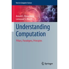 (英文圖書) Understanding Computation: Pillars Paradigms Principles 平裝版, Springer, 英文