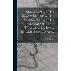 (英文圖書) Relation of the Discovery and the Conquest of the Kingdoms of Peru. Translated Into English a... 精裝版, Legare Street Press, 英文