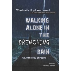 Walking Alone in The Drenching Rain: An Anthology of Poems 平裝版, Pen Featherz Media, 英文