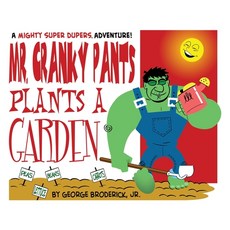 Mr. Cranky Pants Plants A Garden: A Mighty Super Dupers Adventure 精裝版, Comic Library International 2.0, 英語